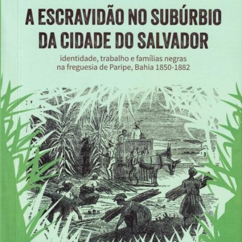 Professor publica estudo sobre a escravidão no Subúrbio de Salvador