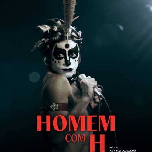 Filme sobre Ney Matogrosso, Homem com H, ganha trailer e pôster oficial